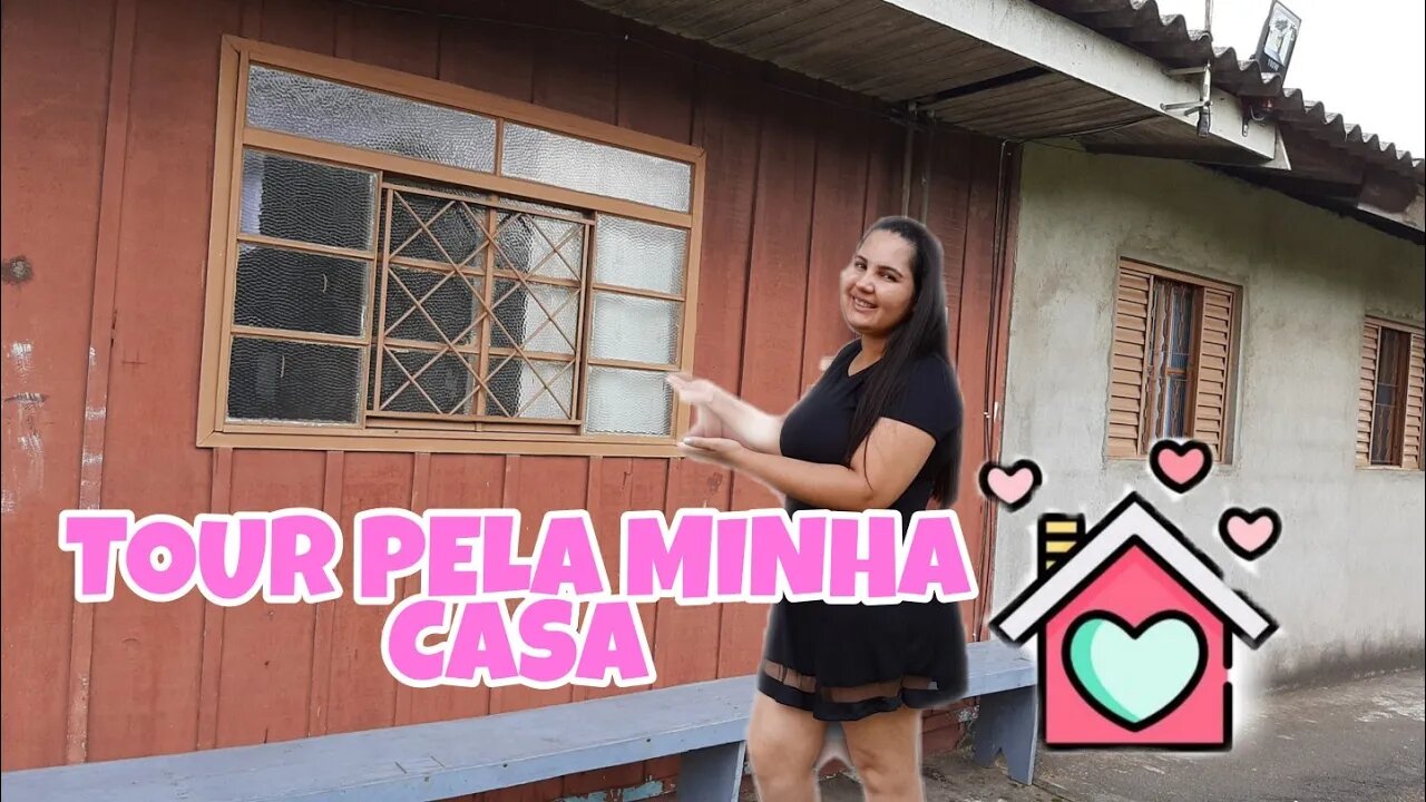 TOUR DA MINHA CASA
