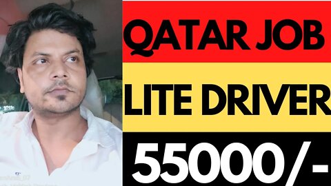 Urgent Lite Driver Required In Qatar | Gulf Jobs | Qatar Jobs