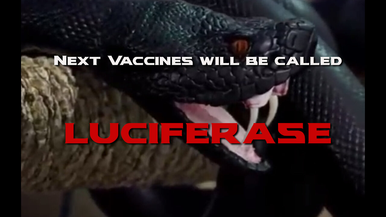 Next Vaccines will be called Luciferase!