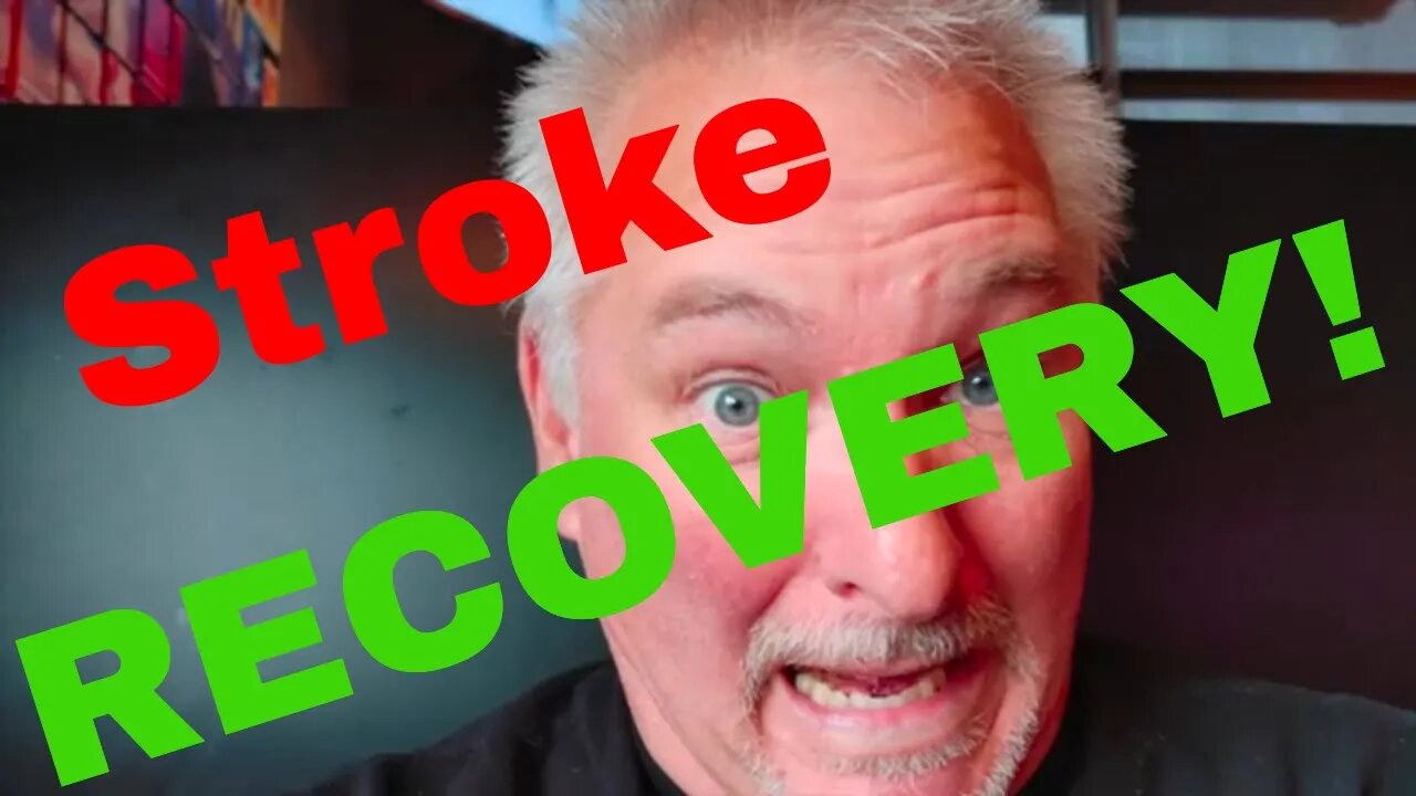 RV LIFE - STROKE RECOVERY!!