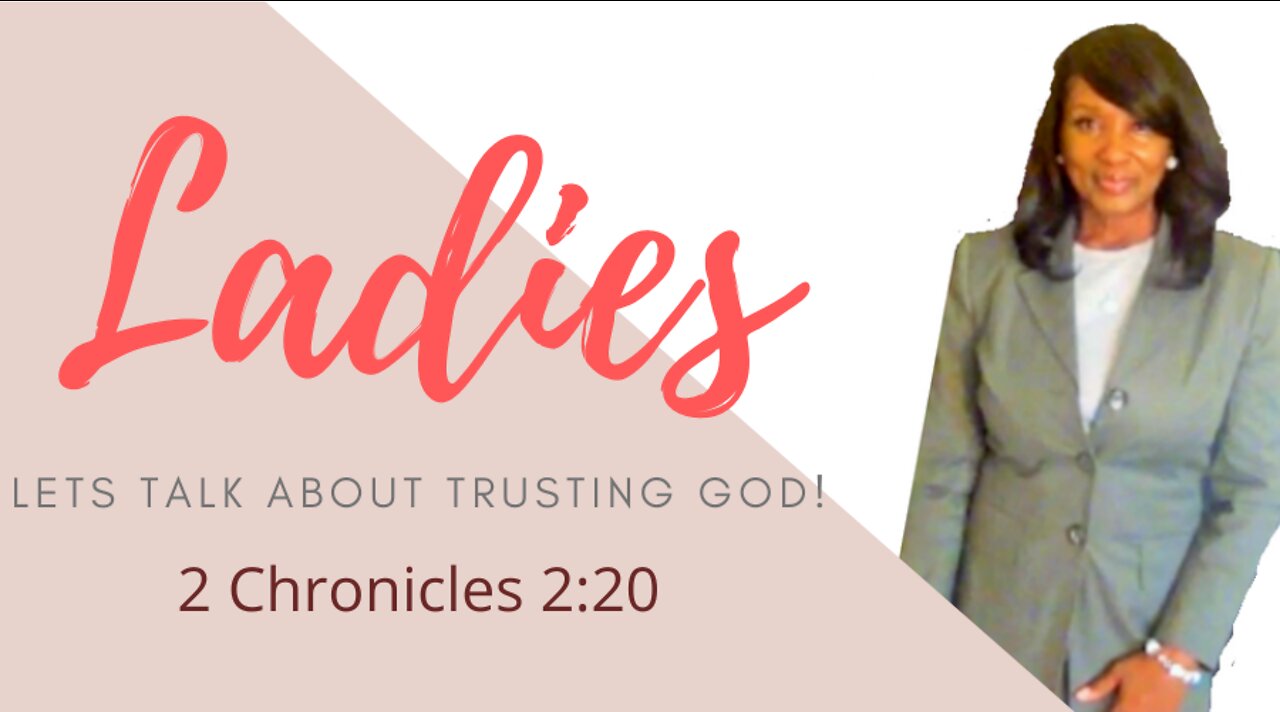 Ladies Lets Talk About Victory/Trusting God!