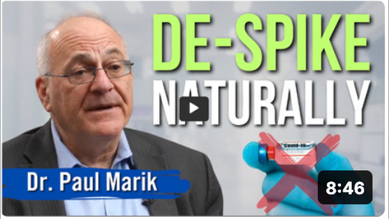 ‘De-Spike’ Naturally: Recovery Insights from Dr. Paul Marik