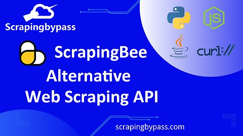 ScrapingBee Alternative - ScrapingBypass Web Scraping API Bypass Cloudflare