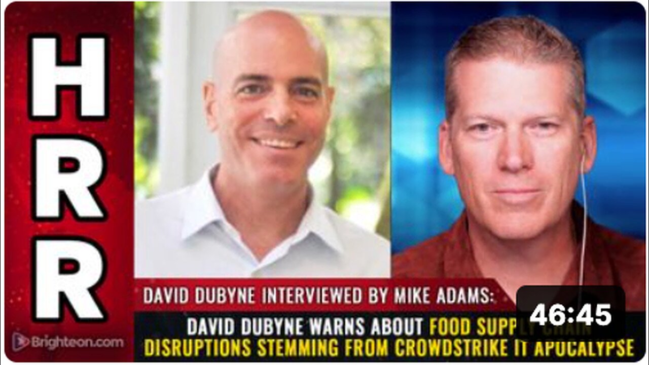 David DuByne warns about food supply chain disruptions stemming from Crowdstrike IT apocalypse