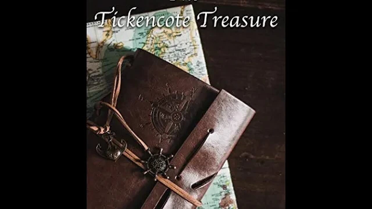 The Tickencote Treasure by William Le Queux - Audiobook