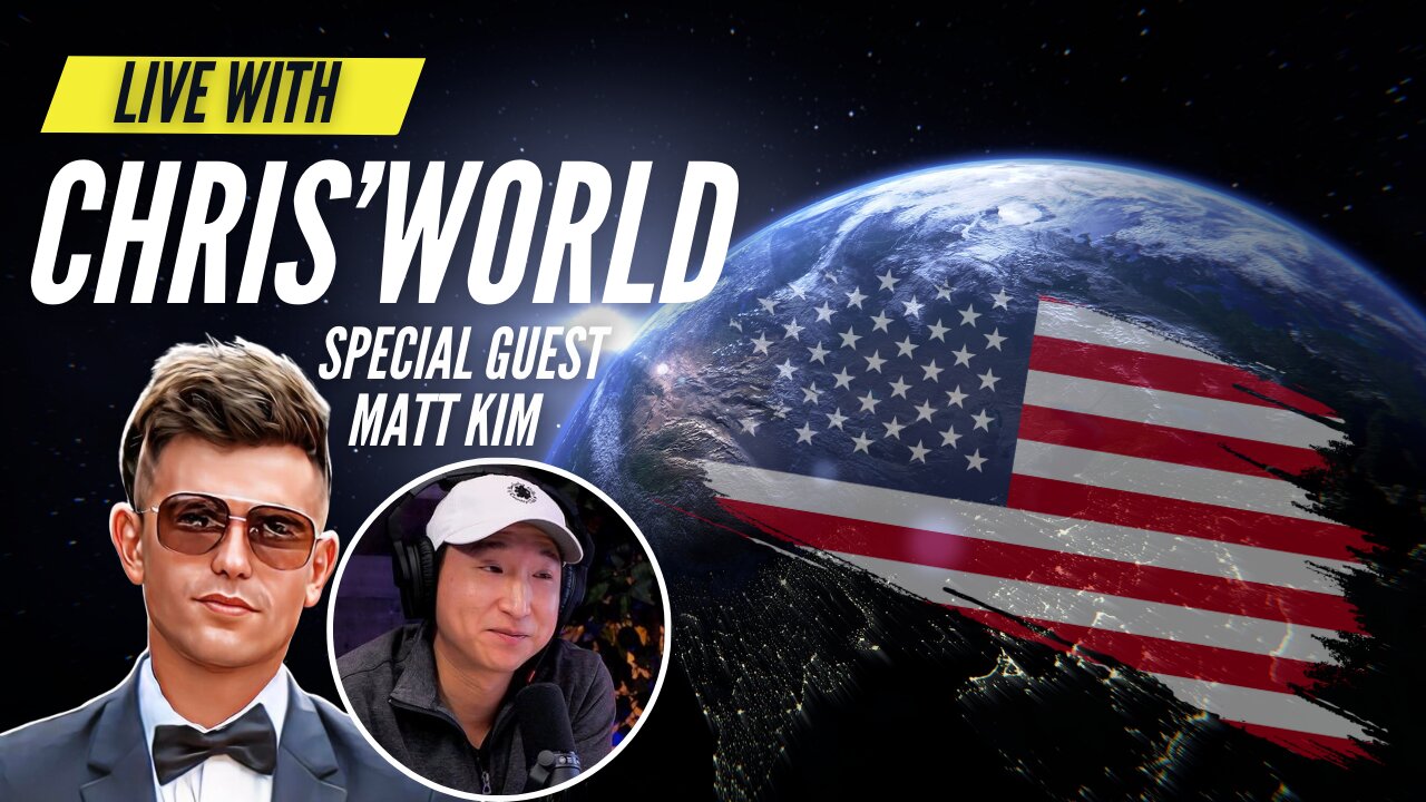 LIVE With CHRIS'WORLD - Special Guest: Matt Kim