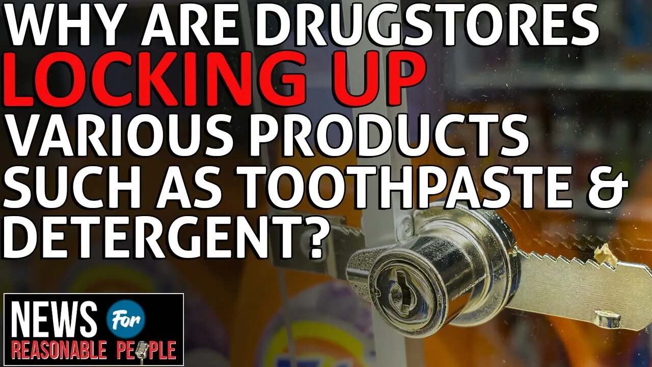 Toothpaste and Deodorant: The Unexpected Locked Items at the Drugstore