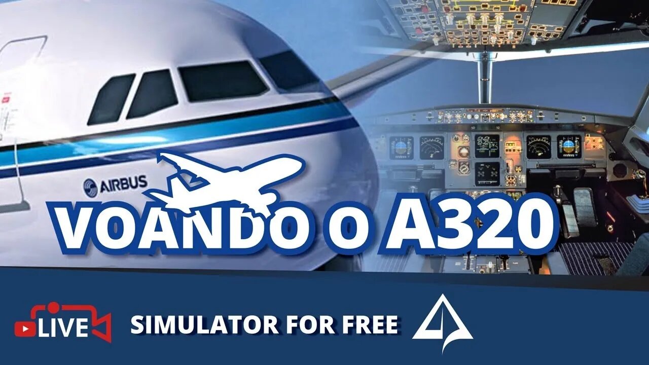 ✈️ Live TV: SIMULATOR FOR FREE - Voando o A-320