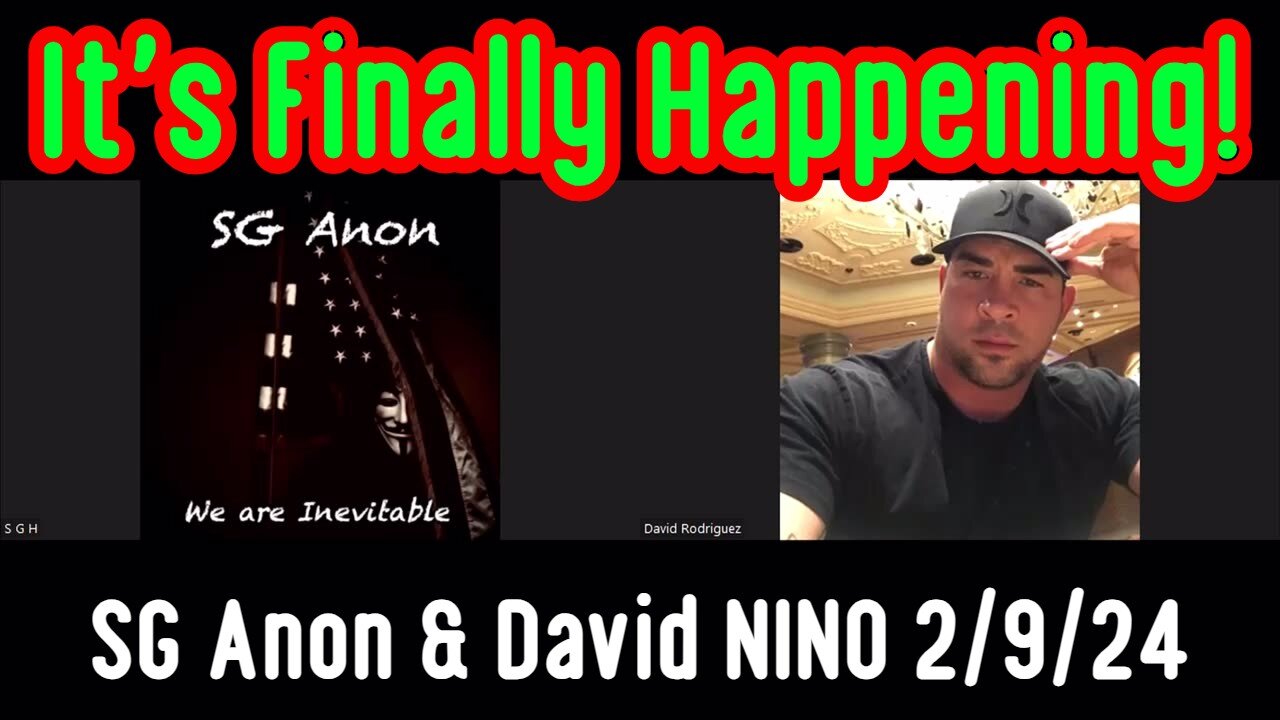 SG Anon & David Rodriguez: It's Finally Happening! February 9, 2024