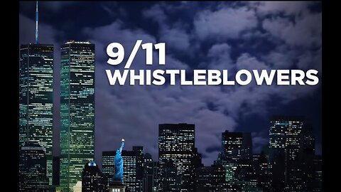 Documentary: 9/11 Whistleblowers