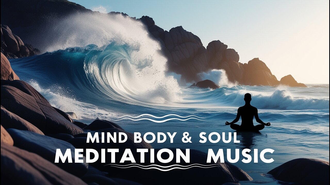 🌊 Strong Sea Waves & Meditation Music for Mind, Body & Soul