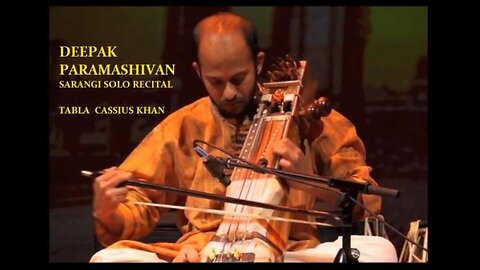 DEEPAK PARAMASHIVAN---SARANGI SOLO RECITAL