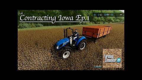 Starting the Business - Contracting Iowa Ep.1 | Farming Simulator 22