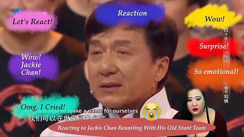 REACTING TO JACKIE CHAN REUNITING WITH HIS OLD STUNT TEAM! *EMOTIONAL* 💔💔😥😥