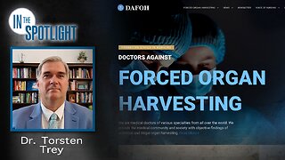 Torsten Trey: Doctors Against Forced Organ Harvesting