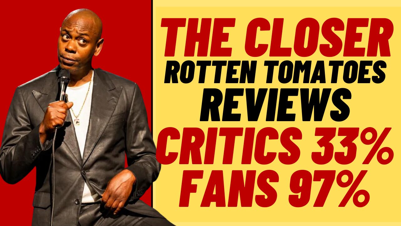 Critics Trash CHAPPELLE THE CLOSER, Audience Give 97%