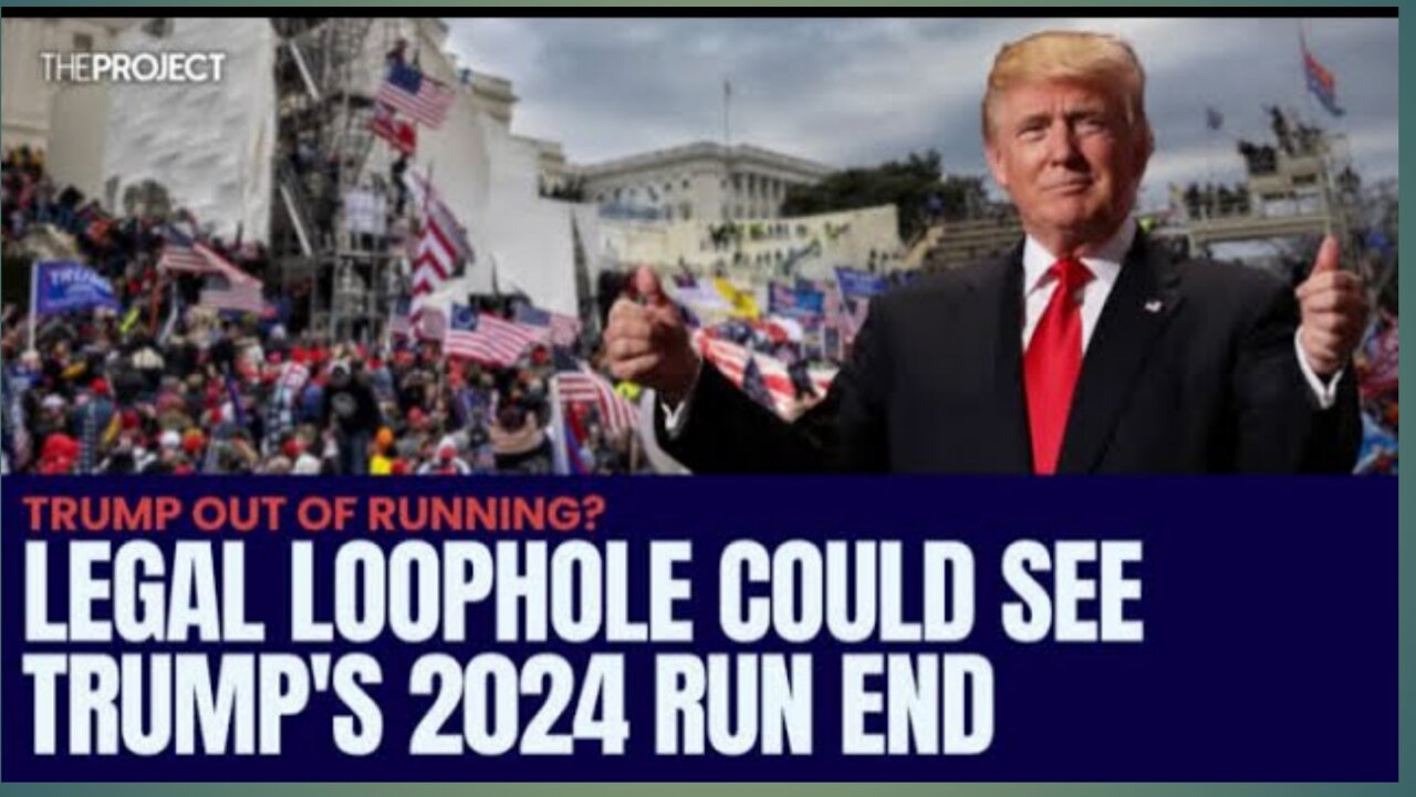 Donald Trump Could Be Out Of Presidential Running Due To Legal Loophole