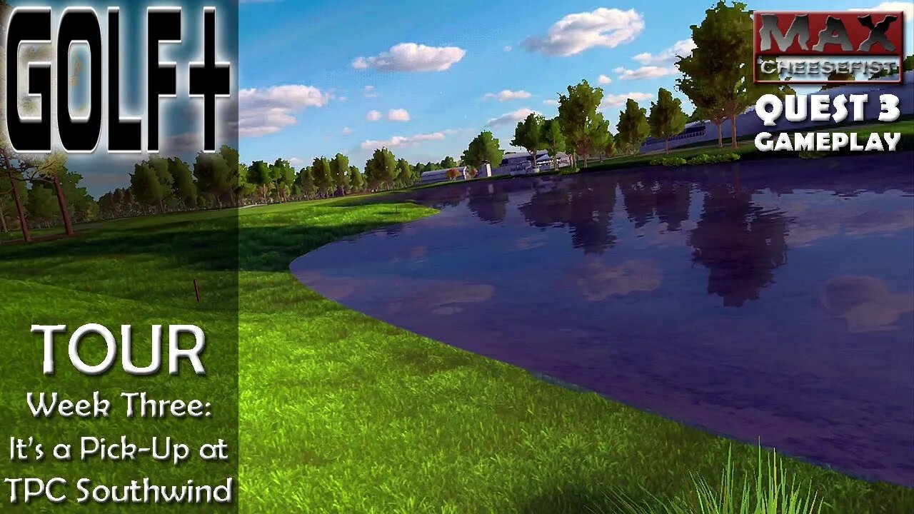 GOLF+ // TOUR: Week Three: It's a Pick-Up at TPC Southwind // QUEST 3 Gameplay