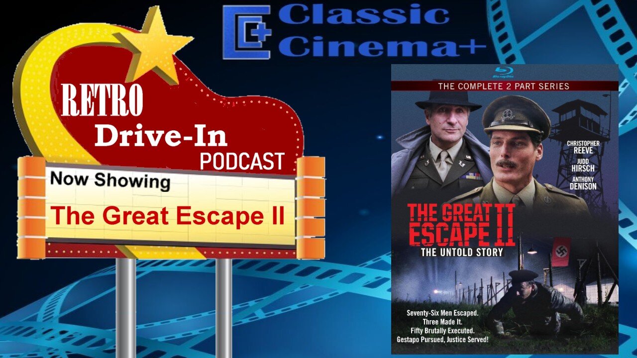 Retro Drive-In Podcast: The Great Escape II