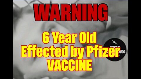 6yr old ADVERSE REACTION by PFIZER VACCINE