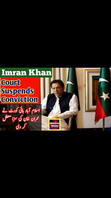 Islamabad high court suspends conviction of Imran Khan in Taushakhana case