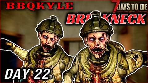 This House Belonged to a Military Family (7 Days to Die - Breakneck: Day 22)