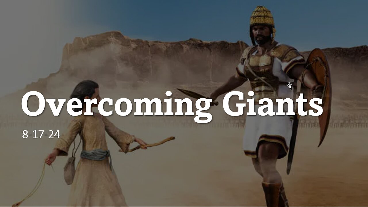 Overcoming Giants: How We Overcome Our Giants Today.