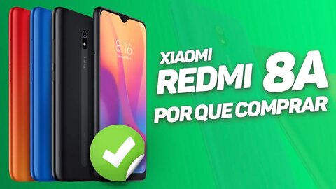 Redmi 8A - 5 MOTIVOS PARA COMPRAR!