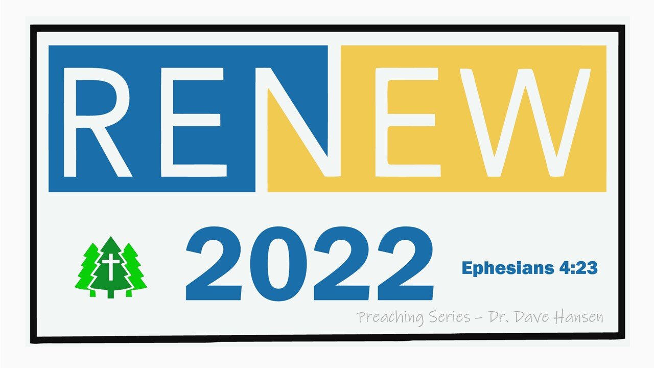 Renew 2022 10-23-2022 Pastor Dave Hansen