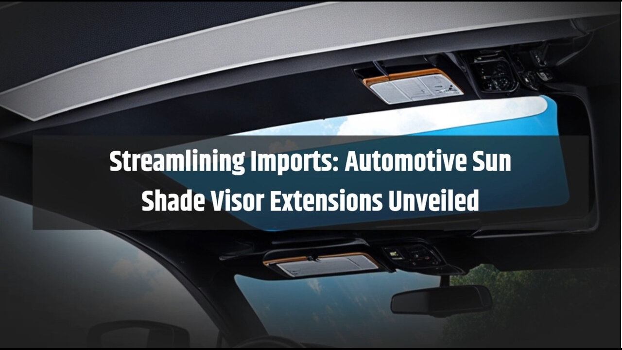 Importing Car Windshield Sun Shades