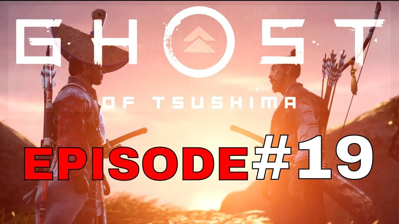 Ghost of Tsushima Episode #19 - No Commentary Gameplay