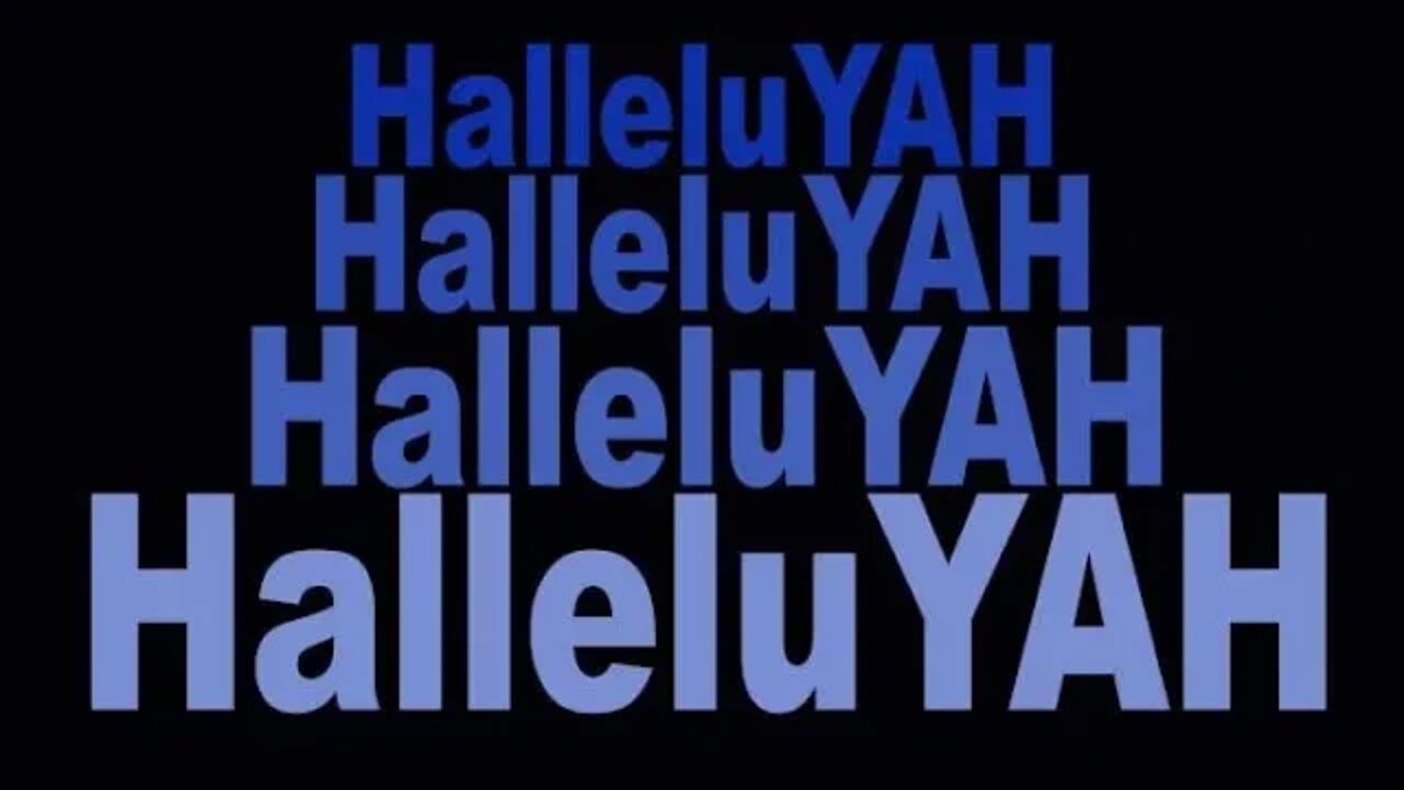 Have you seen the 4 HalleluYAH?