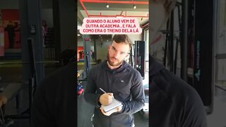 QUANDO O ALUNO VEM DE OUTRA ACADEMIA, E FALA COMO ERA O TREINO DE LÁ... #Shorts