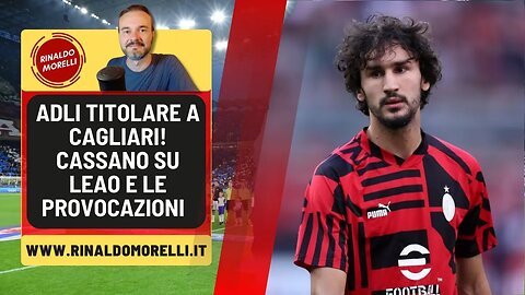 ADLI titolare! Le parole di Cassano su LEAO