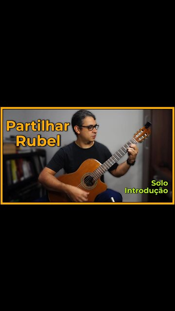 Introdução [PARTILHAR - RUBEL], versão violão e voz #shorts