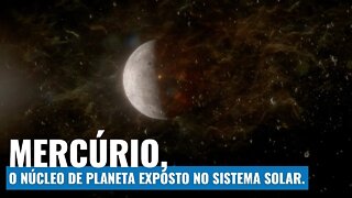 MERCÚRIO: TUDO SOBRE O PLANETA, E UM ALERTA SOBRE O QUÃO PERIGOSO NOSSO SISTEMA SOLAR PODE SER