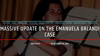 Massive Update On The Emanuela Orlandi Case