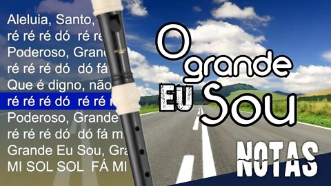 O Grande Eu Sou - Leonardo Vieira - Cifra melódica