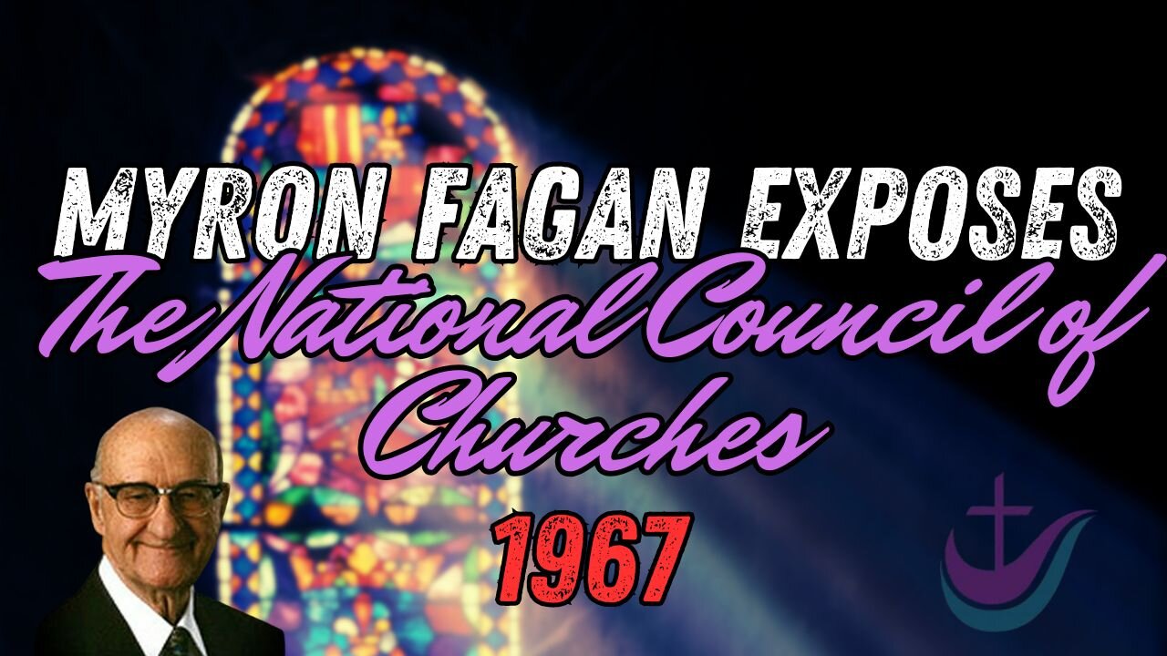 Myron Fagan Exposes the National Council of Churches (1967)