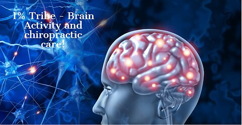 1% Tribe - A new study! Brain activity and chiropractic care!