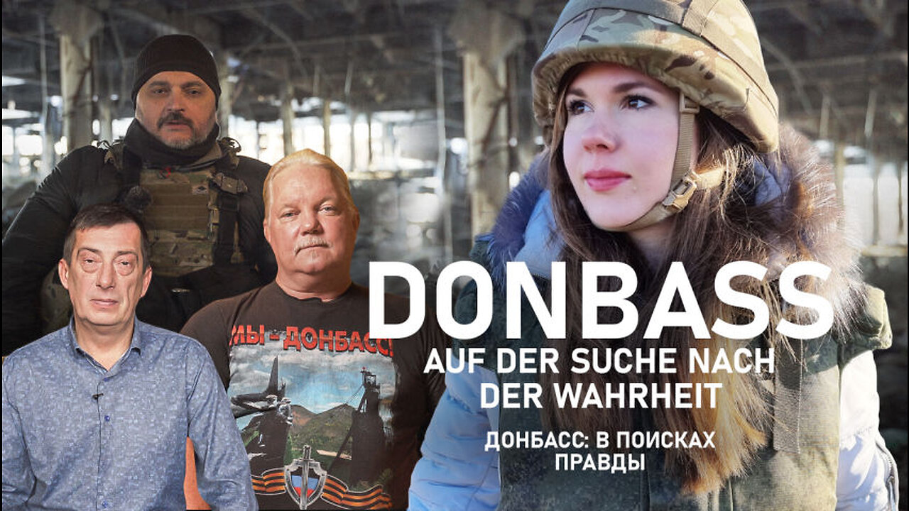 Donbass: Auf der Suche nach der Wahrheit – Teil 2