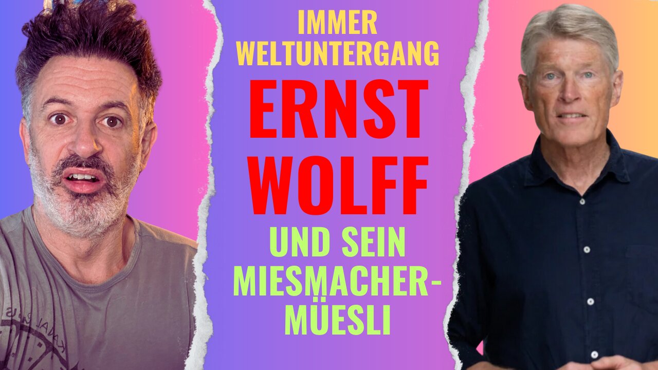 Für immer Weltuntergang: Ernst Wolff und sein Non-Sequitur-Miesmachermüesli