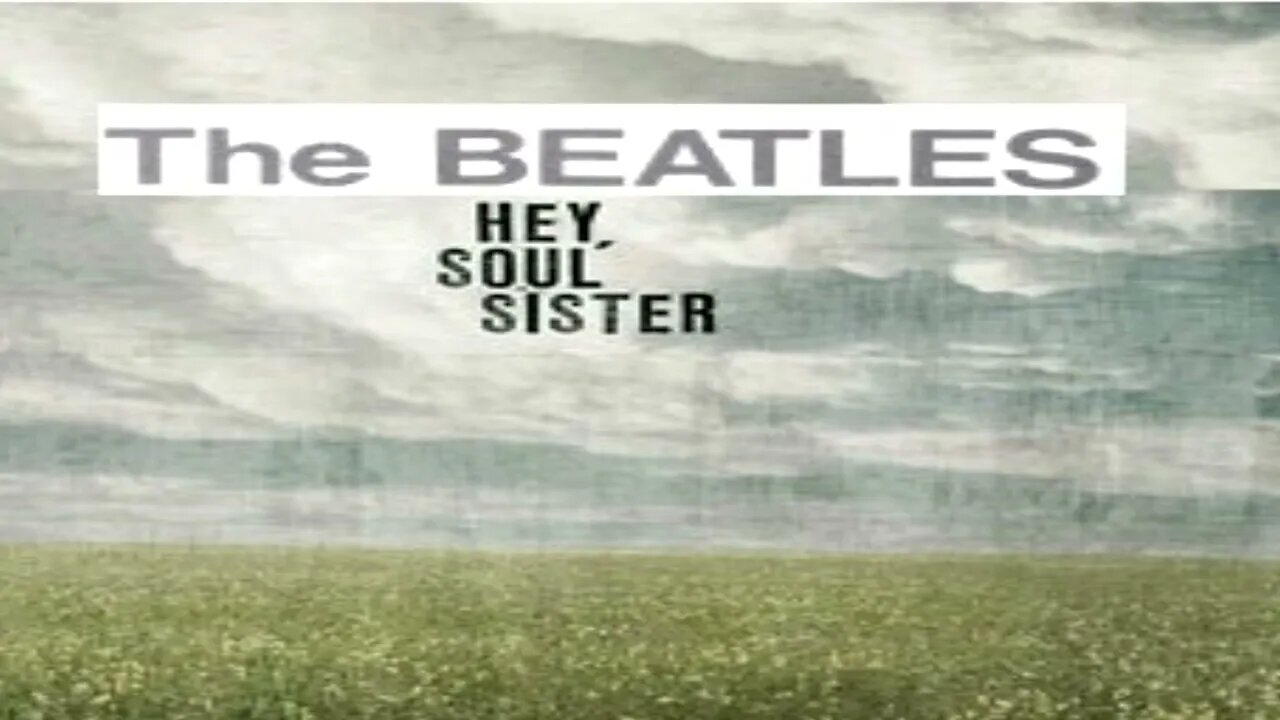 The Beatles Sing - Hey Soul Sister (By Train)