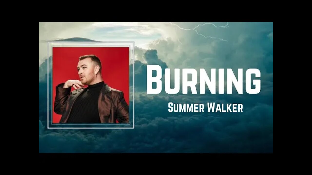 Sam Smith - Burning (Lyrics)