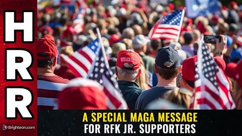 A special MAGA MESSAGE for RFK Jr. supporters