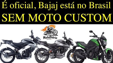 É OFICIAL: BAJAJ está no Brasil 2022 e SEM MOTO CUSTOM