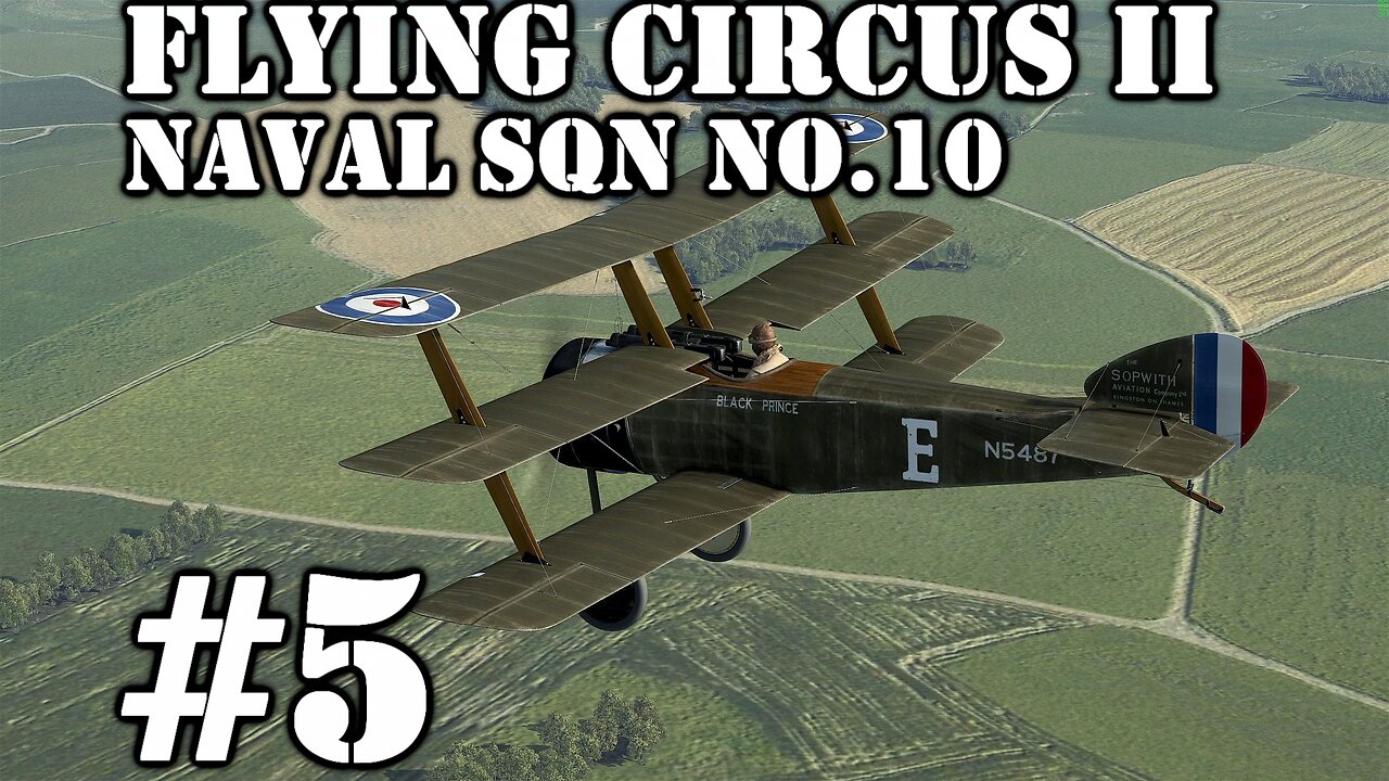 Flying Circus Vol II ☺ Naval Sqn no.10 Career ☺ Ep#5 Free Hunt+ [1440p]