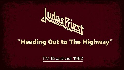 Judas Priest - Heading Out To The Highway (Live in San Antonio, Texas 1982)