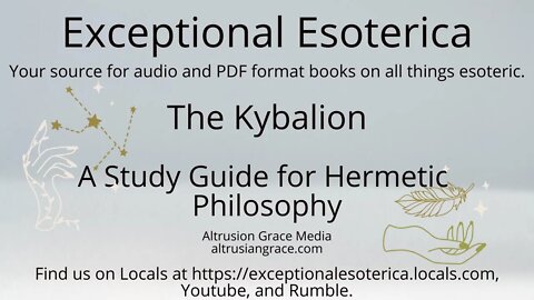 The Kybalion-A Study Guide For Hermetic Philosophy-Full esoteric audiobook with text and images