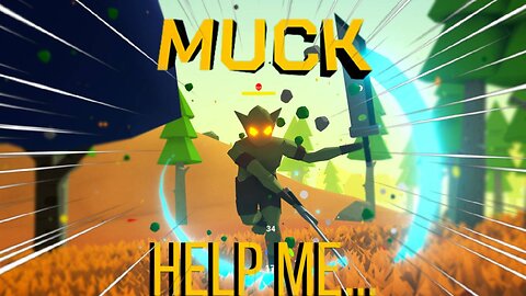 MUCK! MUCK! MUCK! (Playing Muck In 2023)